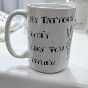 White Ceramic Mug with Black Tattoo Quote